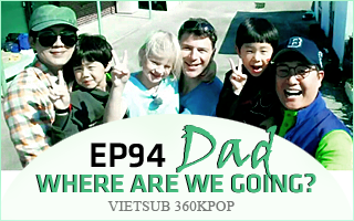 Dad, Where Are You Going? Ep.94
