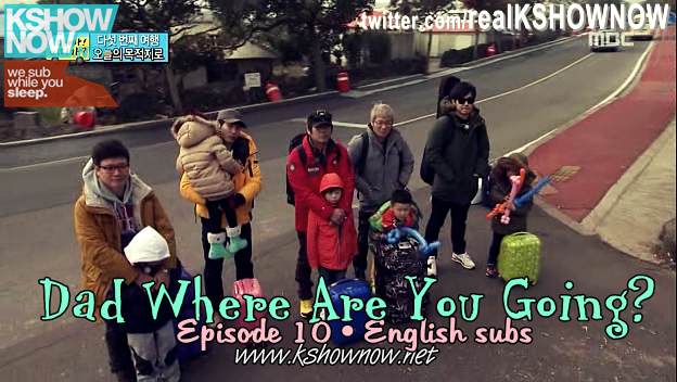 Dad, Where Are You Going? Ep.10