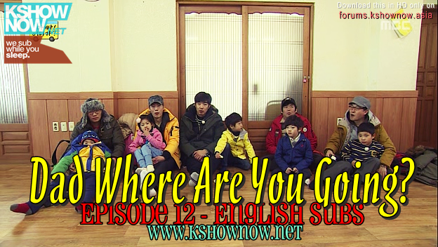 Dad, Where Are You Going? Ep.12