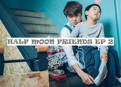 Half Moon Friends Ep.2