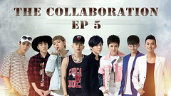 The Collaboration Ep.5