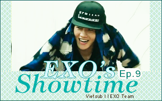 Exo Showtime Ep.9