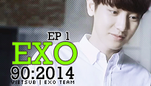 EXO 90:2014 Ep.1 